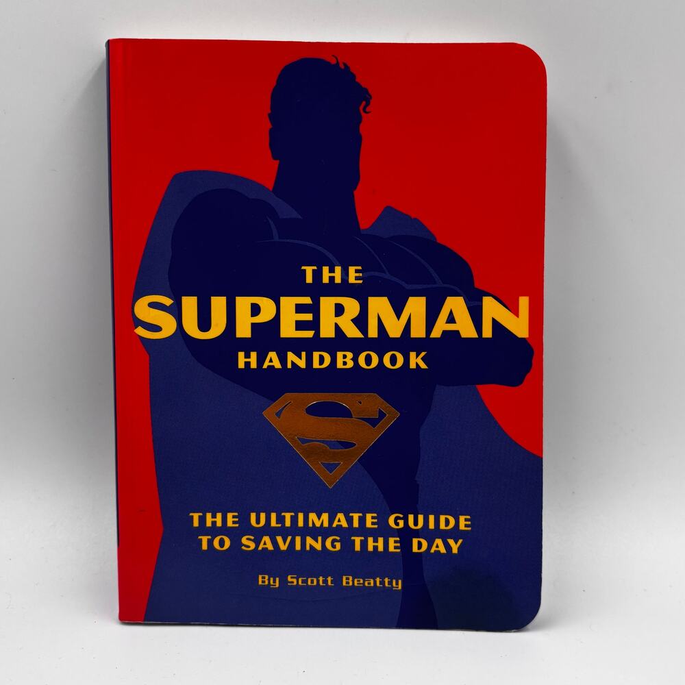 The Superman Handbook: The Ultimate Guide to Saving the Day